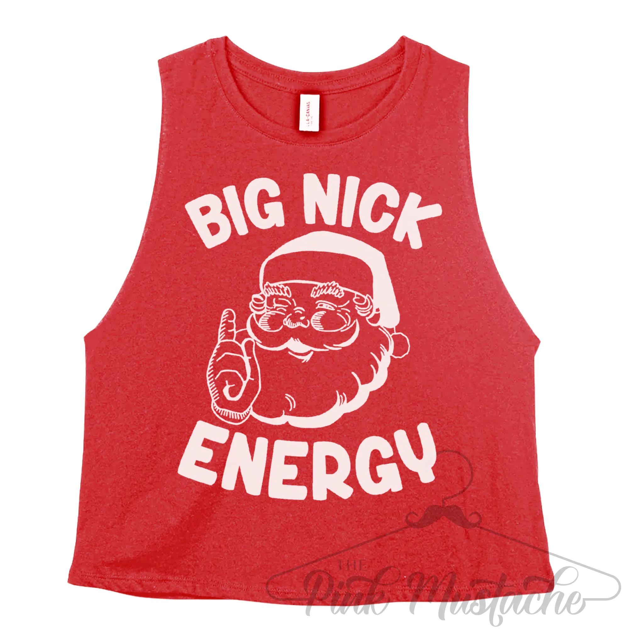 Cropped Bella Tank Big Nick Energy / Funny Christmas Shirt - Crossfit/ Workout Tank