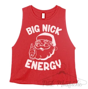 Cropped Bella Tank Big Nick Energy / Funny Christmas Shirt - Crossfit/ Workout Tank