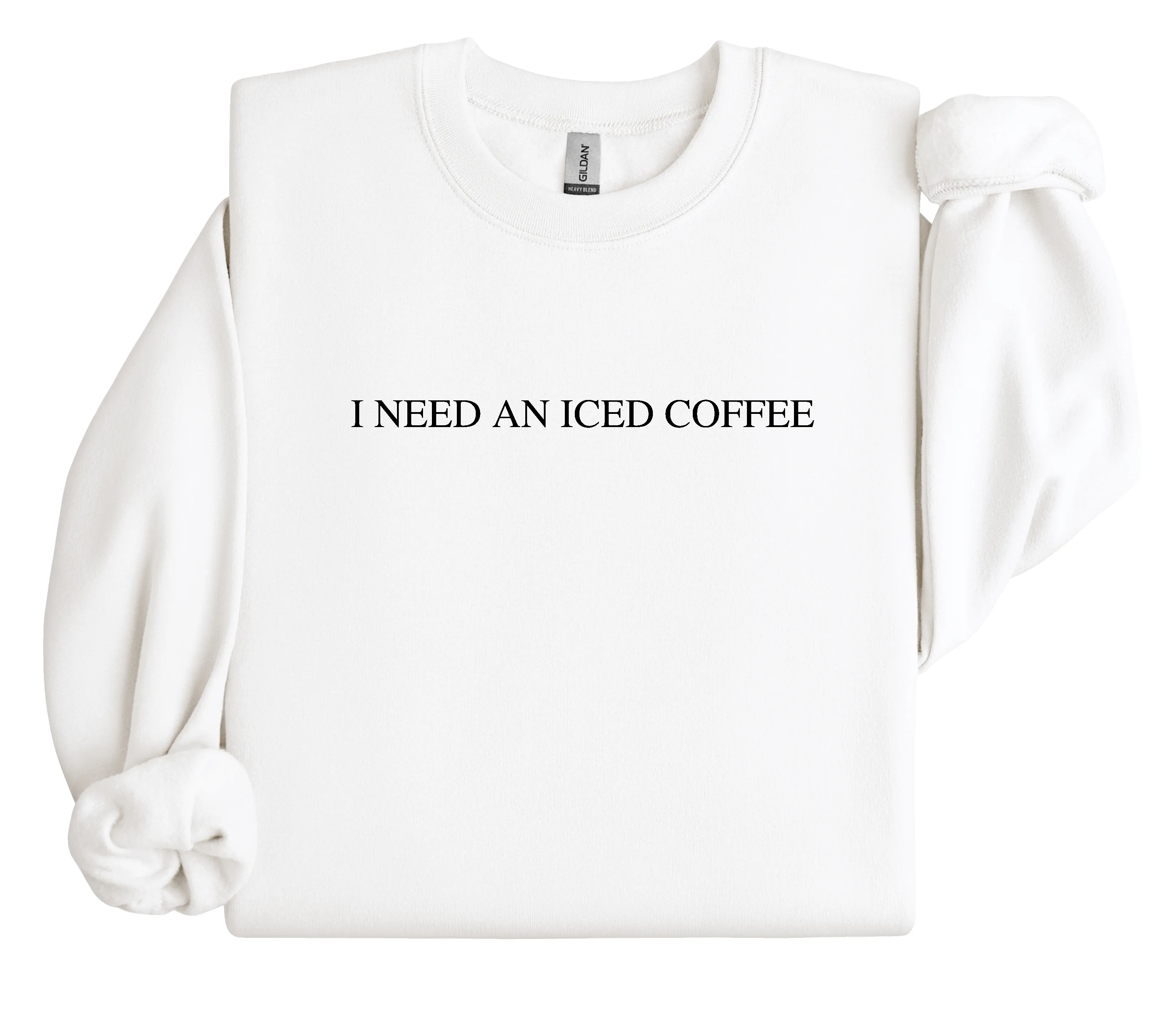 I NEED A...