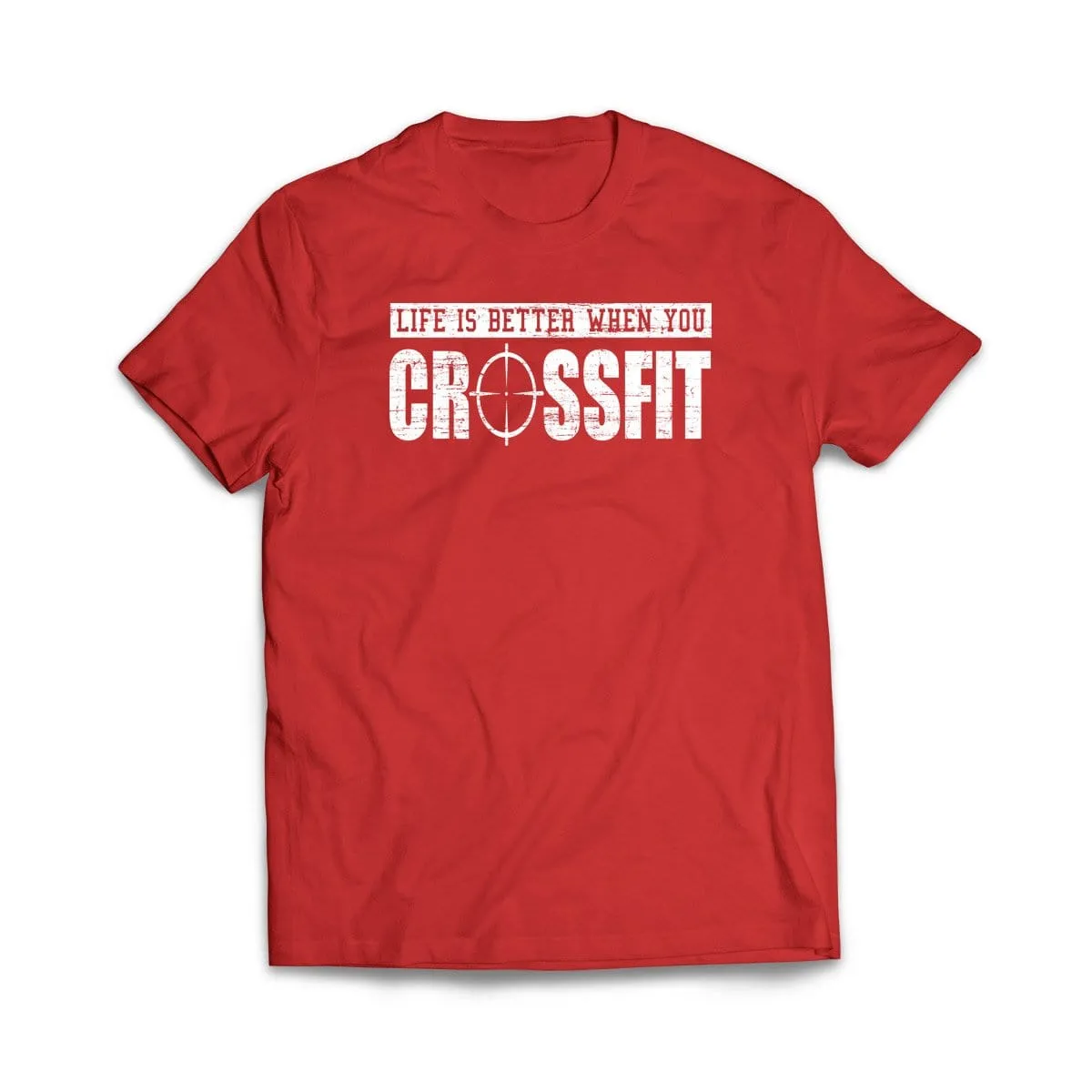 Life is better when you crossfit T-Shirt