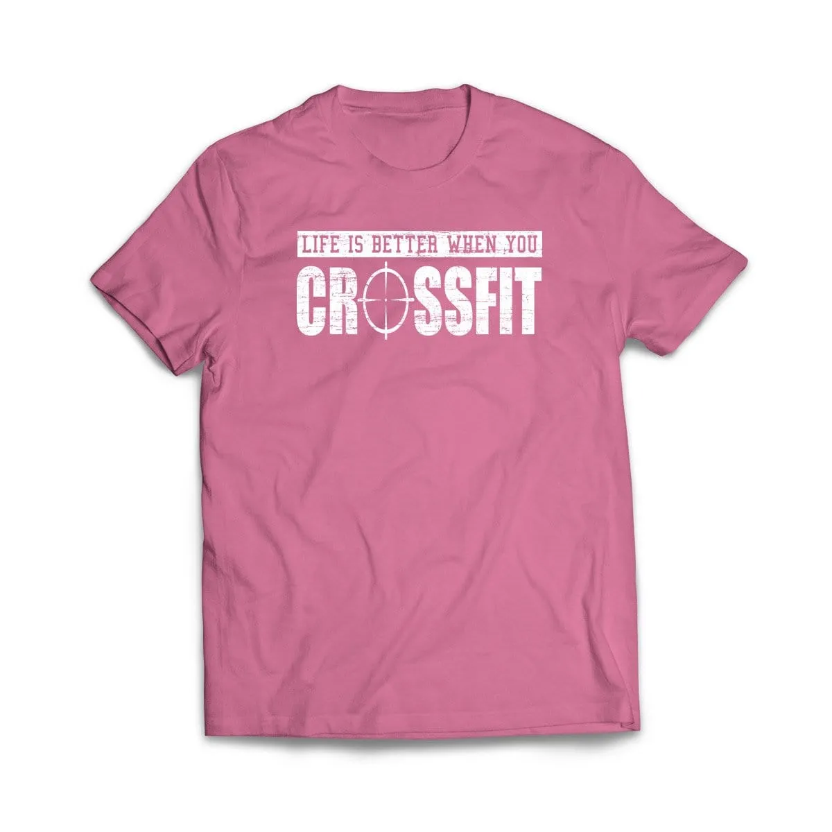 Life is better when you crossfit T-Shirt