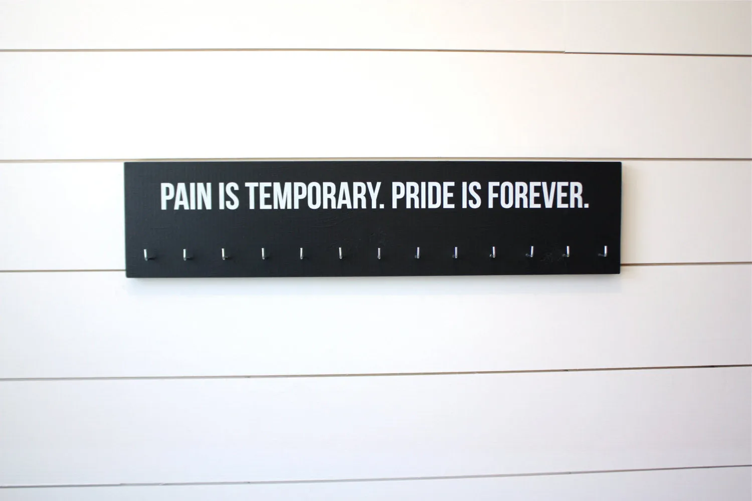 Medal Holder -  Pain is Temporary. Pride is Forever. - Large