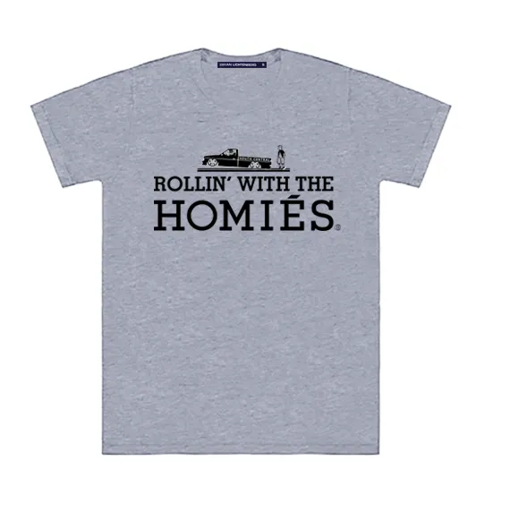 ROLLIN' WITH THE HOMIÉS TEE
