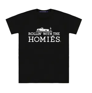 ROLLIN' WITH THE HOMIÉS TEE