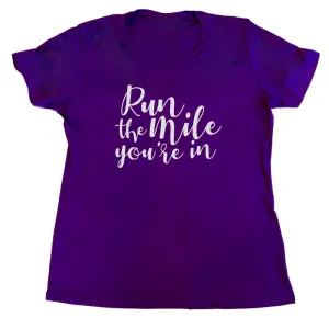 Run The Mile You're In T-Shirt
